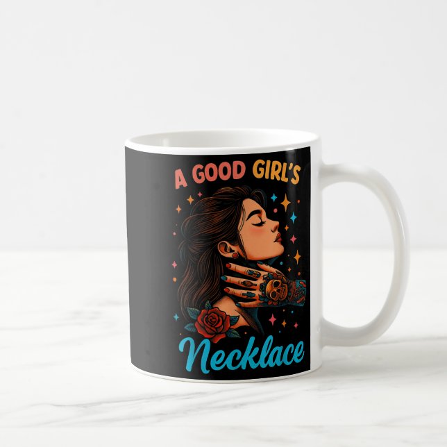 A Good Girl’s Favorite Necklace Quote  Coffee Mug (Right)
