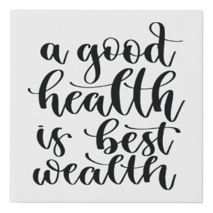 A Good Health Is Best Wealth Poster Faux Canvas Print