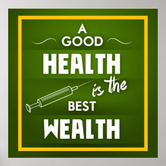 A Good Health is the Best Wealth Poster