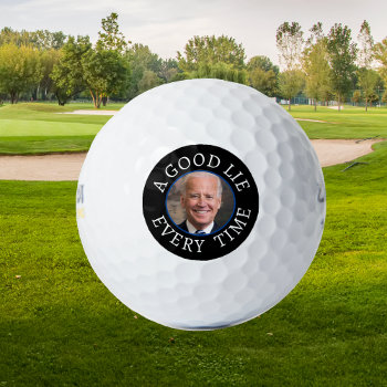 A Good Lie From Joe Biden Golf Balls by Westerngirl2 at Zazzle