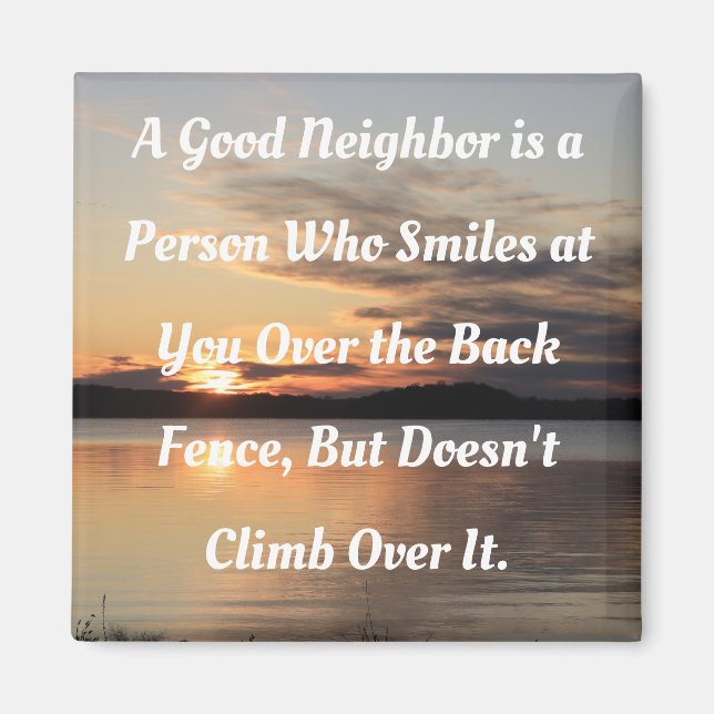 A Good Neighbor Magnet (Front)