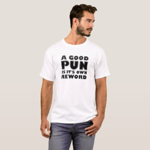 A Good Pun Funny Tshirt