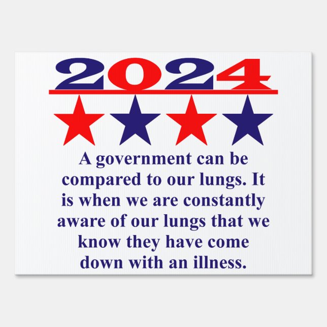 A Government Can Be Compared - Political Quote  Sign (Front)