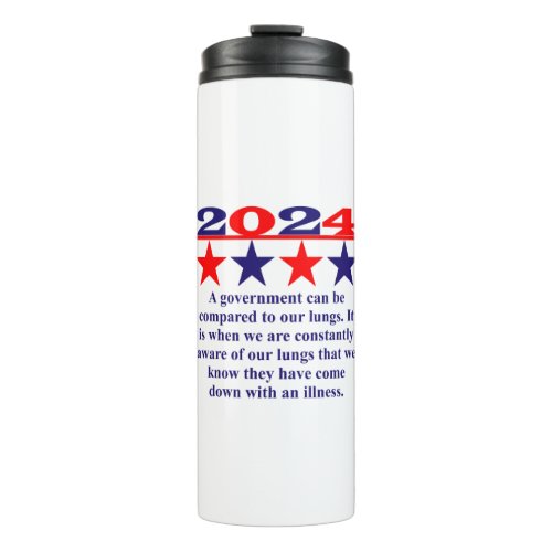 A Government Can Be Compared _ Political Quote  Thermal Tumbler