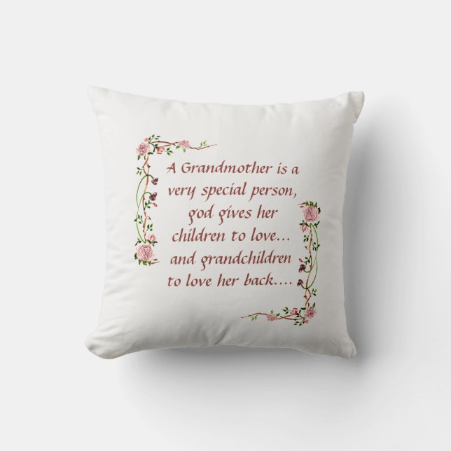 A Grandmother is a Very Special Person Saying Rose Throw Pillow (Front)