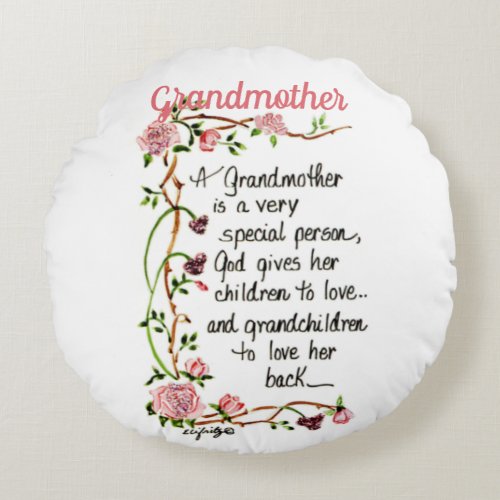 A Grandmother is Special Person Floral text Round Pillow