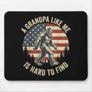 A Grandpa Like Is Hard To Find Bigfoot Dad Fathers Mouse Pad