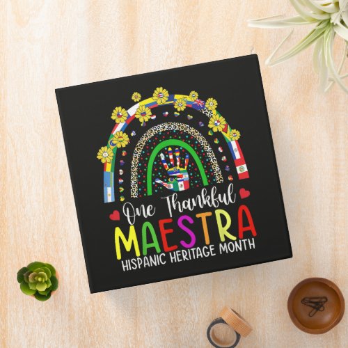 A Grateful Maestra Teacher Hispanic Heritage Month 3 Ring Binder