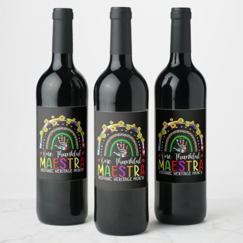 A Grateful Maestra Teacher Hispanic Heritage Month Wine Label