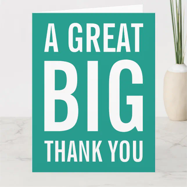 A Great Big Thank You Card | Zazzle