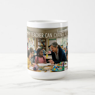 A Great Teacher Can Change a Life Coffee Mug