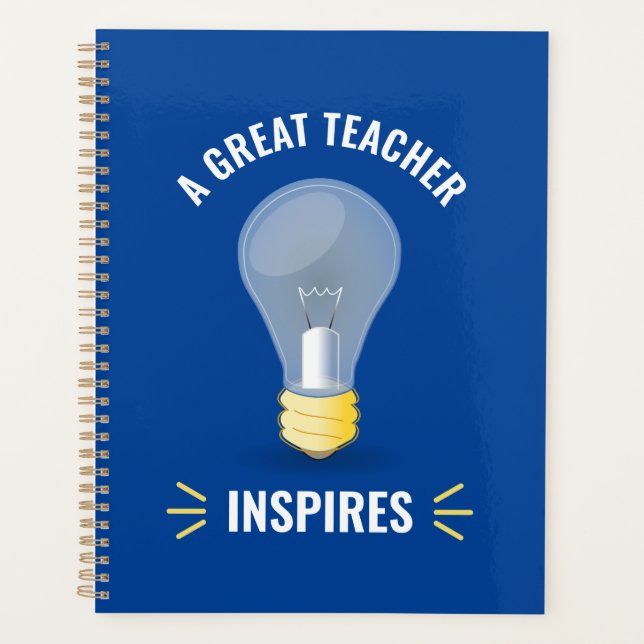 A Great Teacher Inspires Light Bulb Motivational Planner (Front)