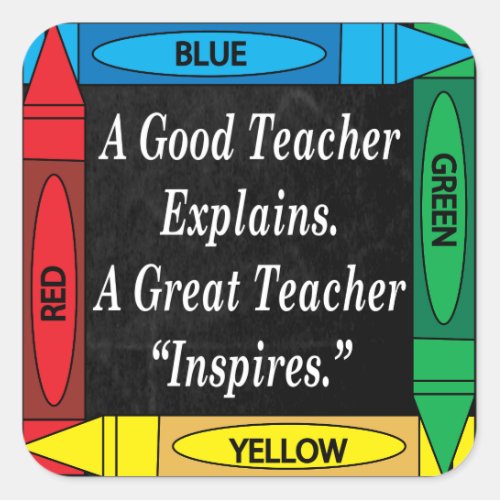 A Great Teacher Inspires Square Sticker