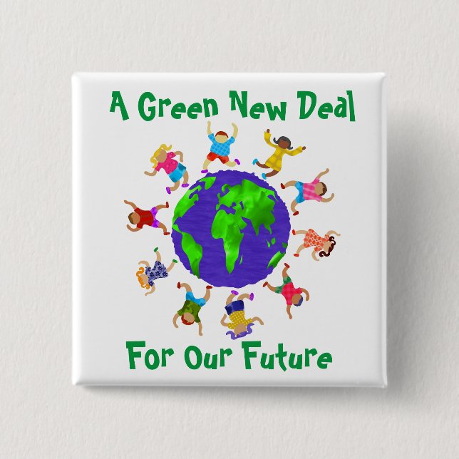 A Green New Deal For Our Future Button (Front)