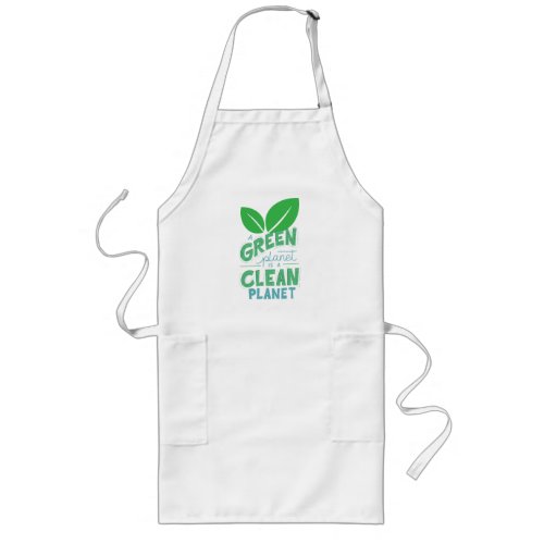 A Green Planet is Clean PlanetCLIMATE CHANGE Long Apron
