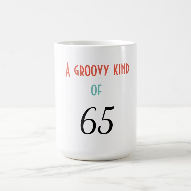 A groovy kind of 65 coffee mug (Center)
