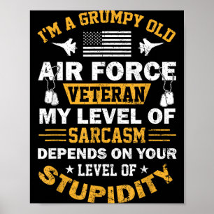 A grumpy old air force veteran retired airman poster