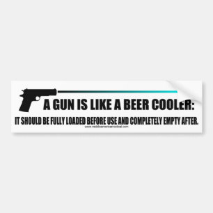 A gun is like a beer cooler bumper sticker