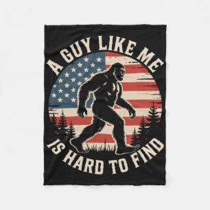 A Guy Like Me Is Hard To Find Funny Bigfoot Americ Fleece Blanket