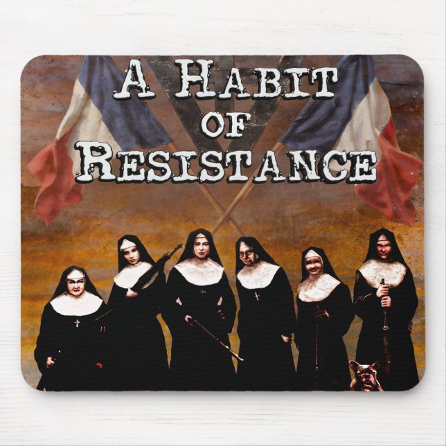 A Habit of Resistance Mousepad