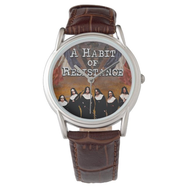A Habit of Resistance Watch