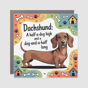 A Half-a-dog High And A Dog-and-a-half Long Car Magnet