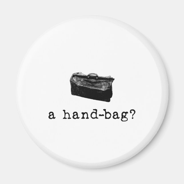 A Handbag? Magnet (Front)