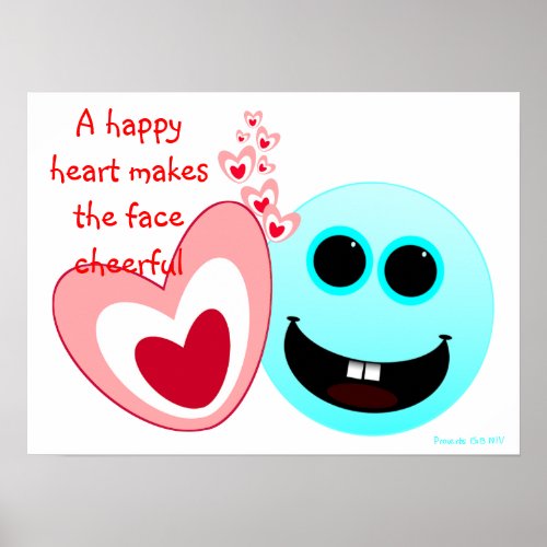 A Happy Heart _ Proverbs 1513 NIV Poster