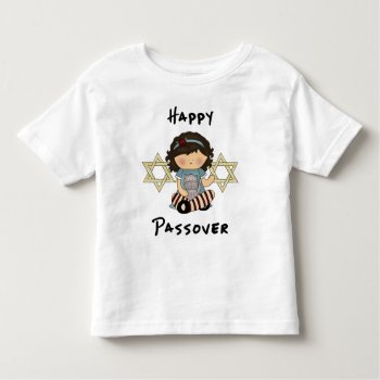 A Happy Passover Girl Toddler T-shirt by bonfirejewish at Zazzle
