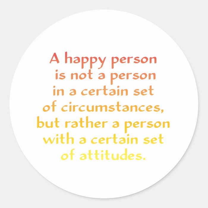 A happy person is not a person in a certain set of sticker