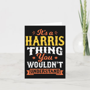 A Harris Thing You Wouldn't Understand Last Name S Card
