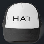 A hat that says "hat"<br><div class="desc">For those of us with a dry sense of humor,  this should come in quite handy.</div>