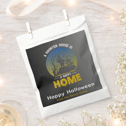 A Haunted House is a Happy Home Happy Halloween Favor Bag
