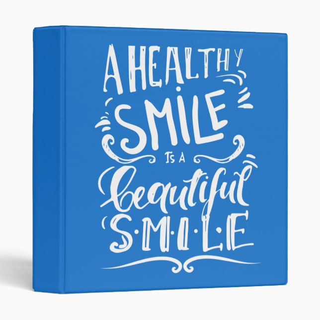 A Healthy Smile Is A Beautiful Smile 3 Ring Binder (Front/Spine)