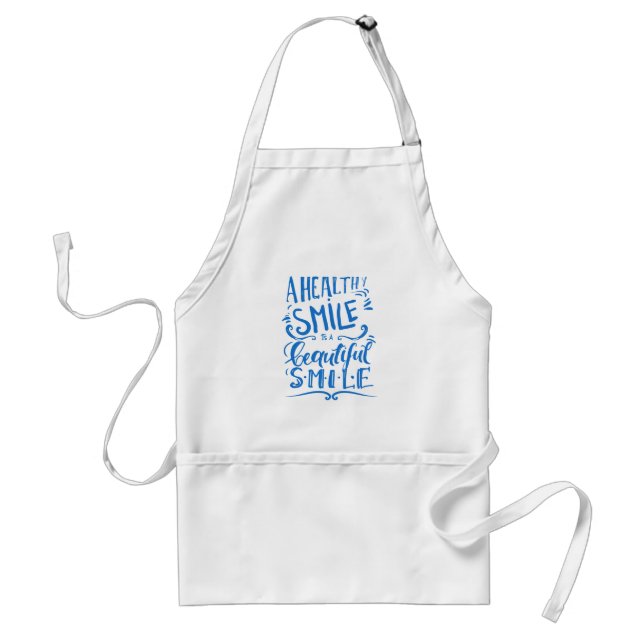 A Healthy Smile Is A Beautiful Smile Adult Apron (Front)