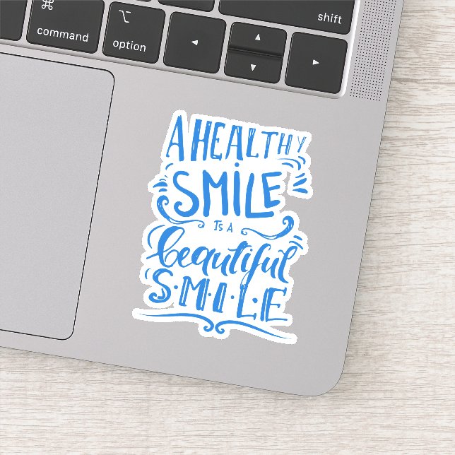 A Healthy Smile Is A Beautiful Smile Sticker (Detail)