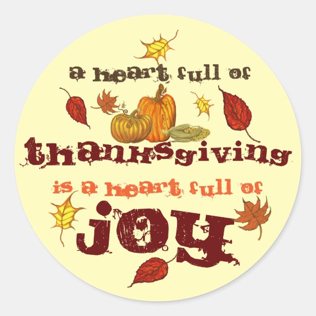 A Heart Full Of Thanksgiving Classic Round Sticker