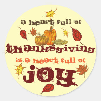 A Heart Full of Thanksgiving Classic Round Sticker