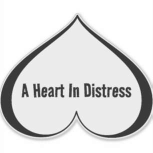 A HEART IN DISTRESS Blk Sticker