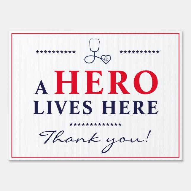A HERO Lives here Frontline Worker Thank you Sign (Front)