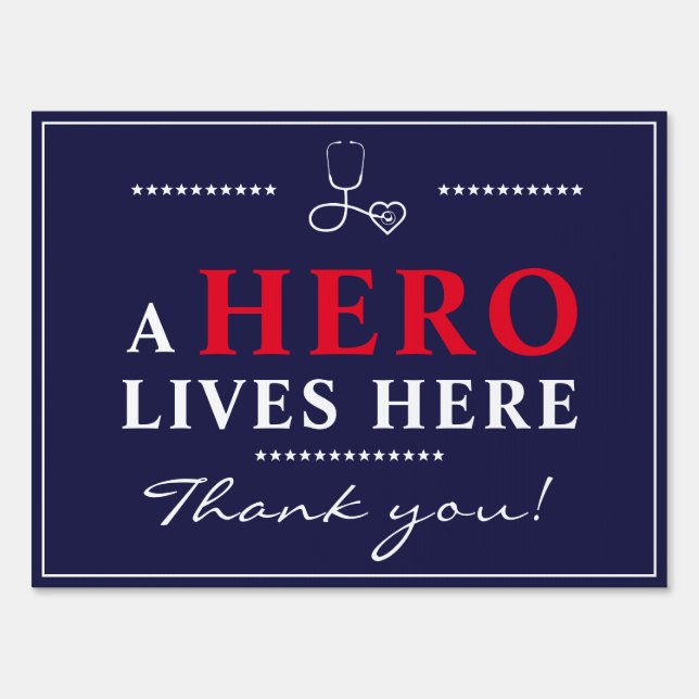 A HERO Lives here Frontline Worker Thank you Sign (Front)