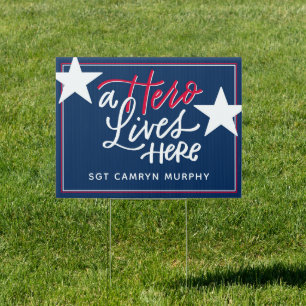 A Hero Lives Here Sign