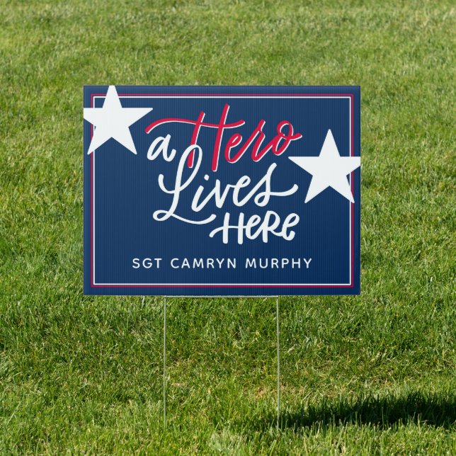 A Hero Lives Here Sign (Insitu)