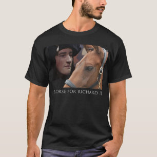 A horse for Richard III 2 T-Shirt