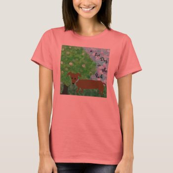 A Hot Dog In The Park T-shirt by totallypainted at Zazzle