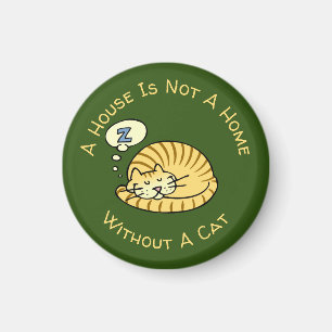 A House Is Not A Home Without A Cat Cartoon Magnet