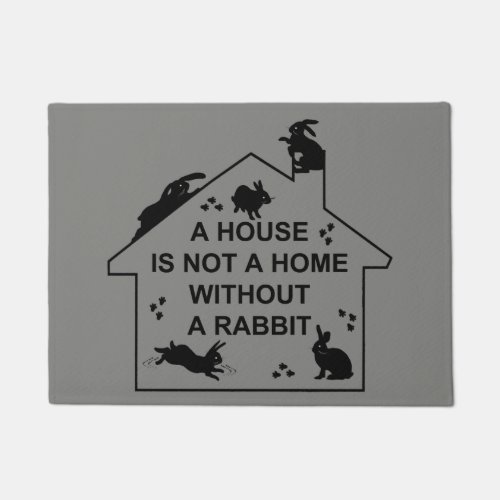 A House is not a Home without a Rabbit Doormat