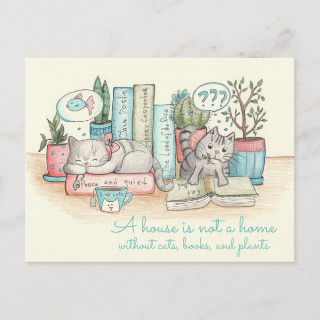 A house is not a home without cats, books and ... postcard (Front)