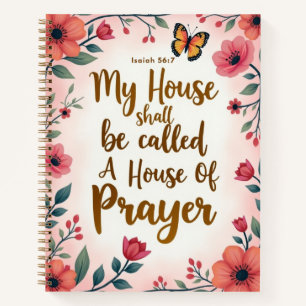 A House of Prayer 8.5"x11" Hard Cover Floral Notebook
