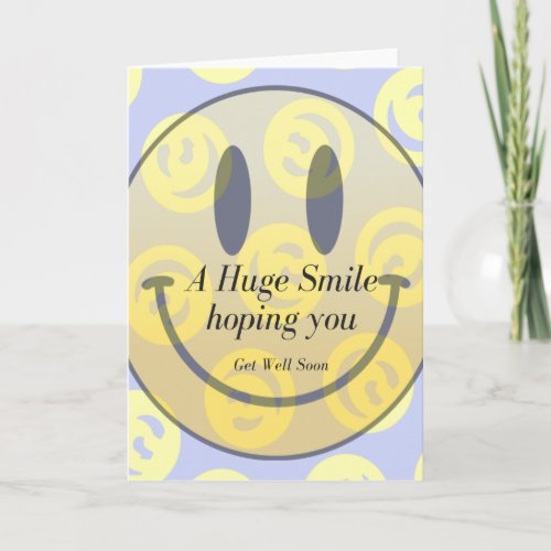 A Huge Smile Get Well Soon Custom Big Card
